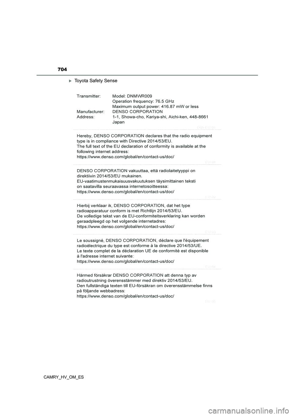 TOYOTA CAMRY 2023  Manual del propietario (in Spanish) 704
CAMRY_HV_OM_ES
Toyota Safety Sense 