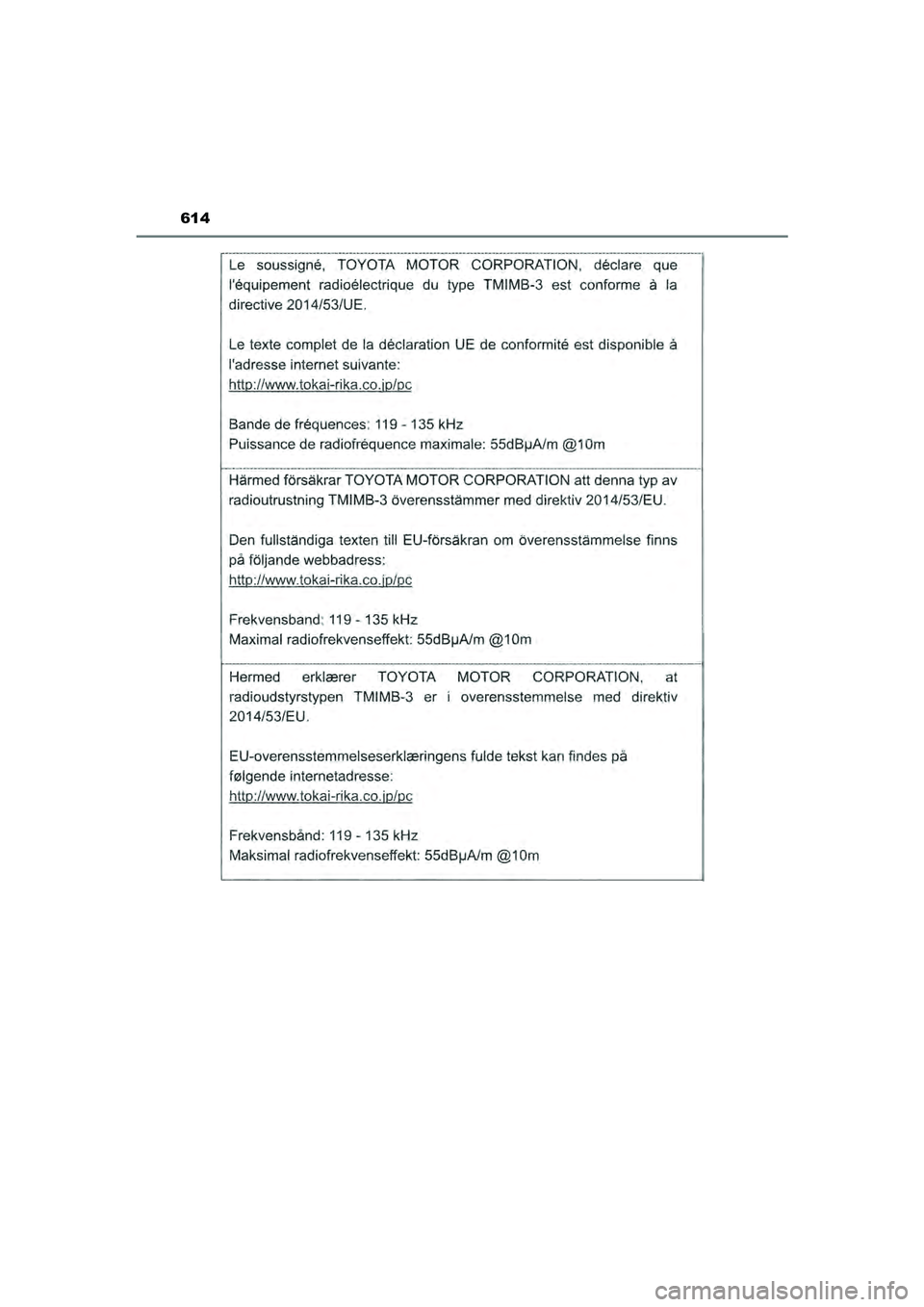 TOYOTA CAMRY 2022  Instructieboekje (in Dutch) 614
CAMRY_HV_EE
CAMRY_HV_OM_Europe_OM33F05E.book  Page 614  Wednesday, January 20, 2021  6:09 PM 