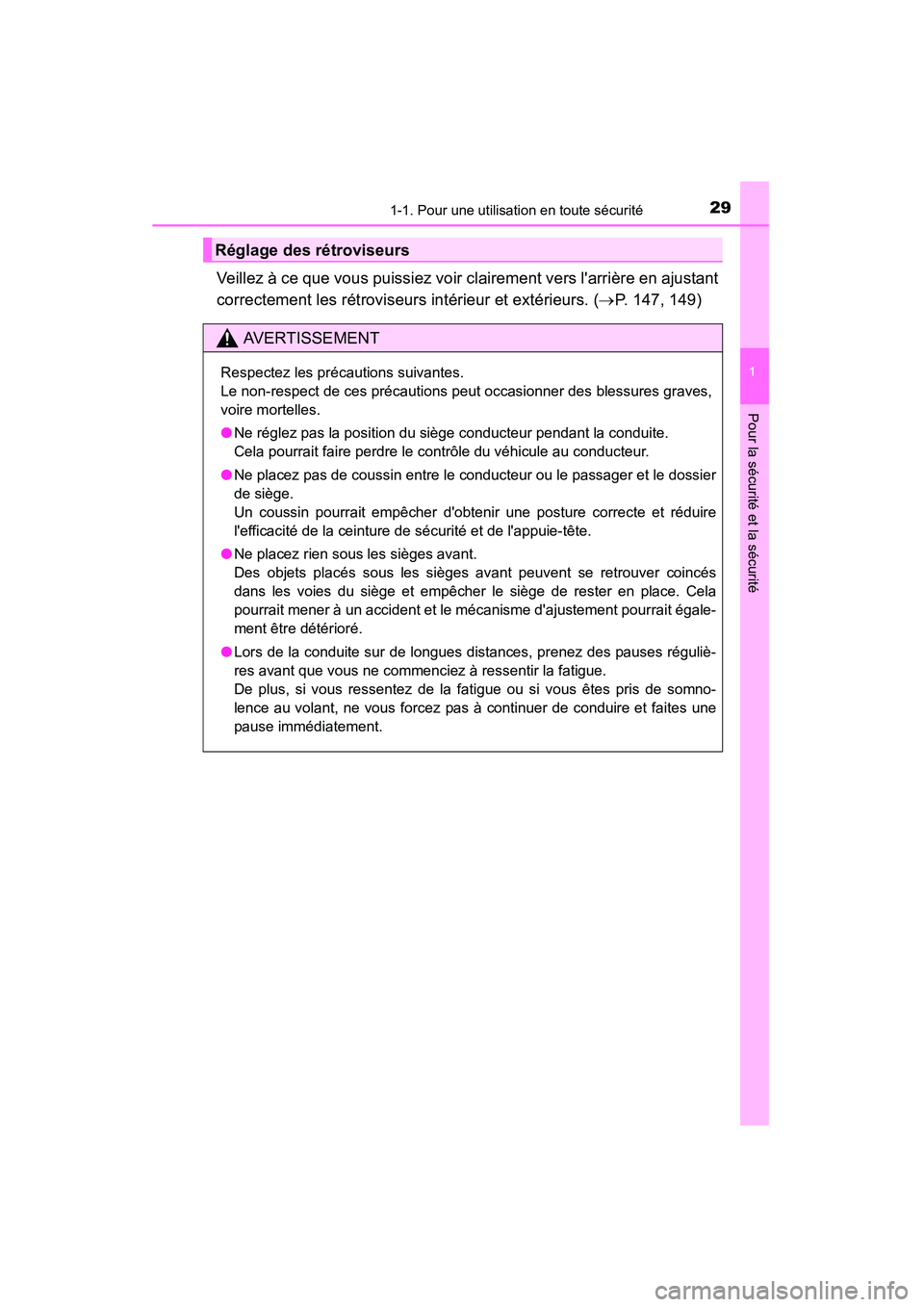 TOYOTA CAMRY 2015 Manuel du propriétaire (in French) 291-1. Pour une utilisation en toute sécurité
1
Pour la sécurité et la sécurité
CAMRY_D (OM33A86D)
Veillez à ce que vous puissiez voir clairement vers larrière en ajustant
correctement les r TOYOTA CAMRY 2015 Manuel du propriétaire (in French) 291-1. Pour une utilisation en toute sécurité
1
Pour la sécurité et la sécurité
CAMRY_D (OM33A86D)
Veillez à ce que vous puissiez voir clairement vers larrière en ajustant
correctement les r