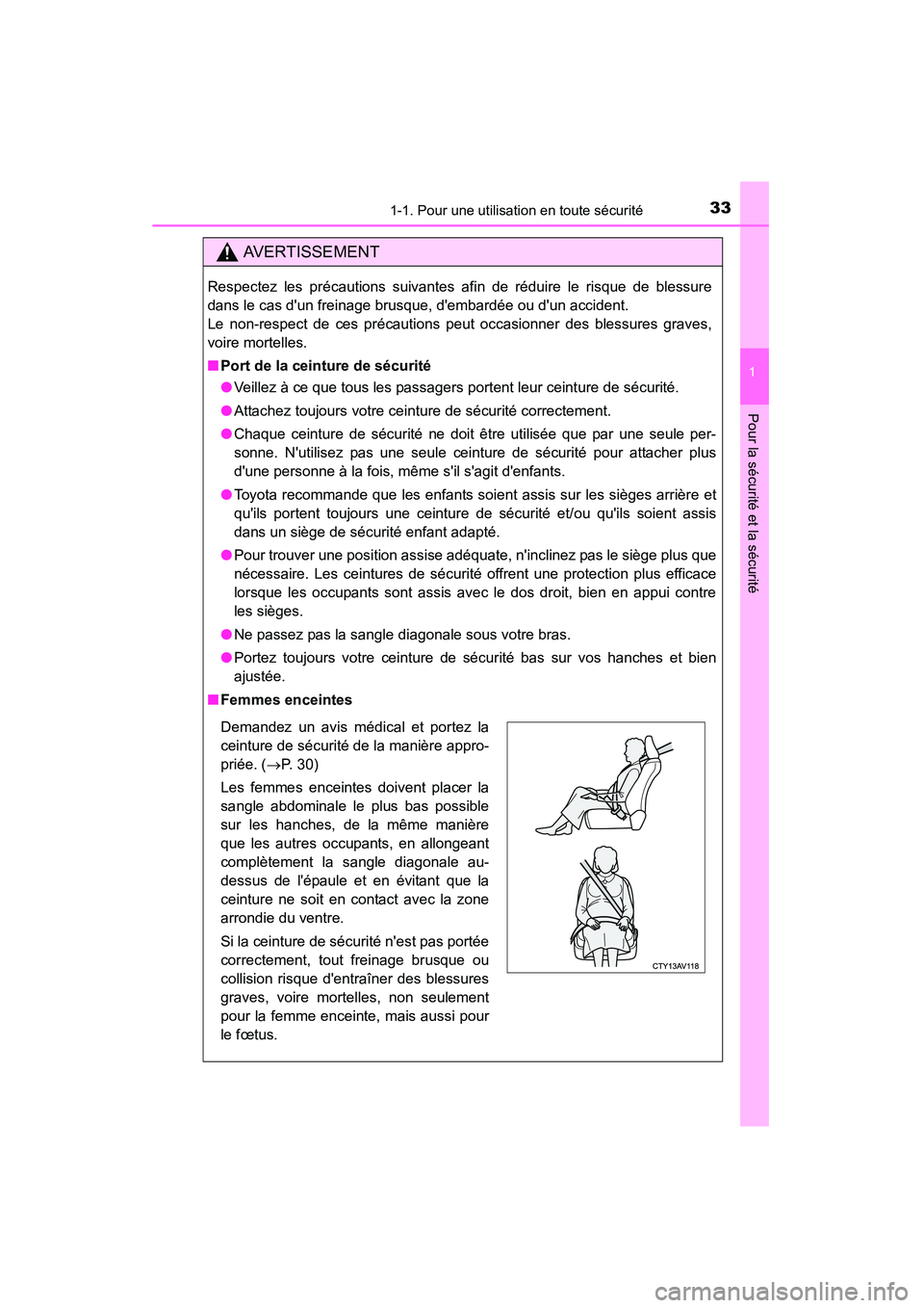 TOYOTA CAMRY 2015 Manuel du propriétaire (in French) 331-1. Pour une utilisation en toute sécurité
1
Pour la sécurité et la sécurité
CAMRY_D (OM33A86D)
AVERTISSEMENT
Respectez les précautions suivantes afin de réduire le risque de blessure
dans TOYOTA CAMRY 2015 Manuel du propriétaire (in French) 331-1. Pour une utilisation en toute sécurité
1
Pour la sécurité et la sécurité
CAMRY_D (OM33A86D)
AVERTISSEMENT
Respectez les précautions suivantes afin de réduire le risque de blessure
dans