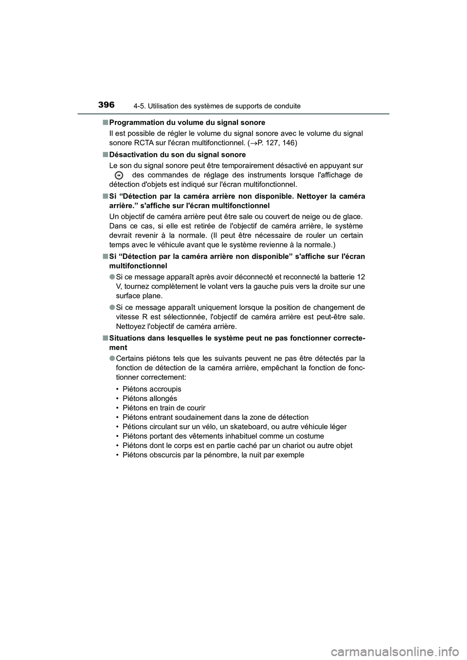 TOYOTA CAMRY HYBRID 2021  Manuel du propriétaire (in French) 3964-5. Utilisation des systèmes de supports de conduite
CAMRY_HV_D■
Programmation du vo lume du signal sonore
Il est possible de régler le volume du signal sonore avec le volume du signal
sonore 