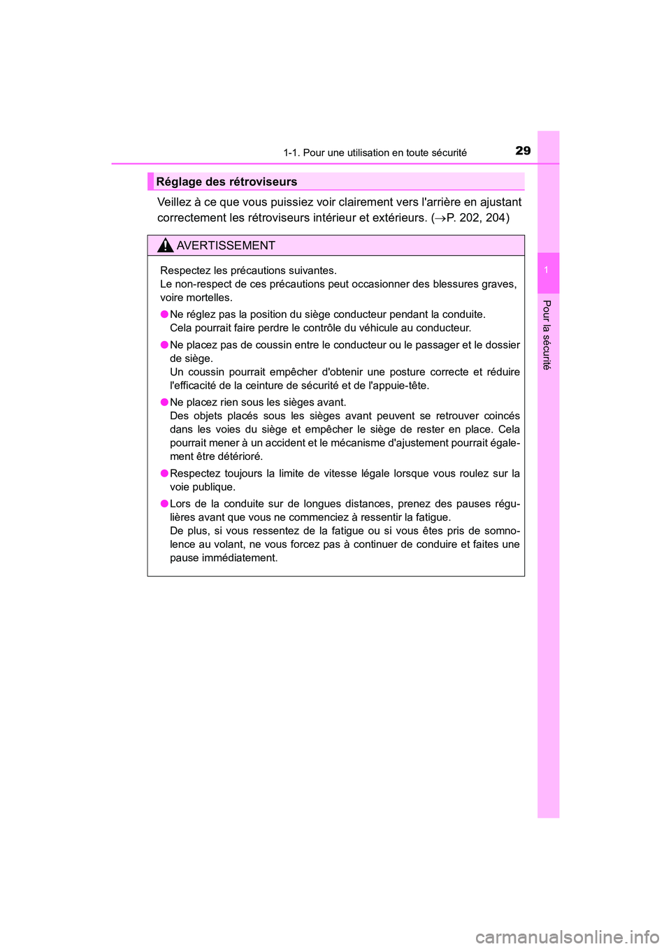 TOYOTA CAMRY HYBRID 2019  Manuel du propriétaire (in French) 291-1. Pour une utilisation en toute sécurité
1
Pour la sécurité
CAMRY_HV_D
Veillez à ce que vous puissiez voir clairement vers larrière en ajustant
correctement les rétroviseurs intérieur et