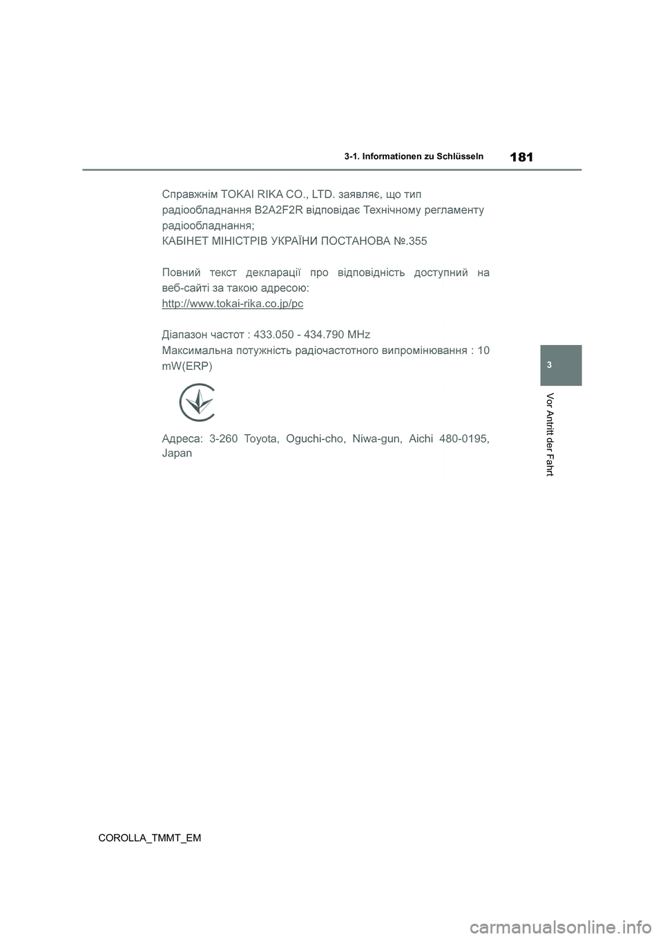 TOYOTA COROLLA 2020  Betriebsanleitungen (in German) 181
3 
3-1. Informationen zu Schlüsseln
Vor Antritt der Fahrt
COROLLA_TMMT_EM 