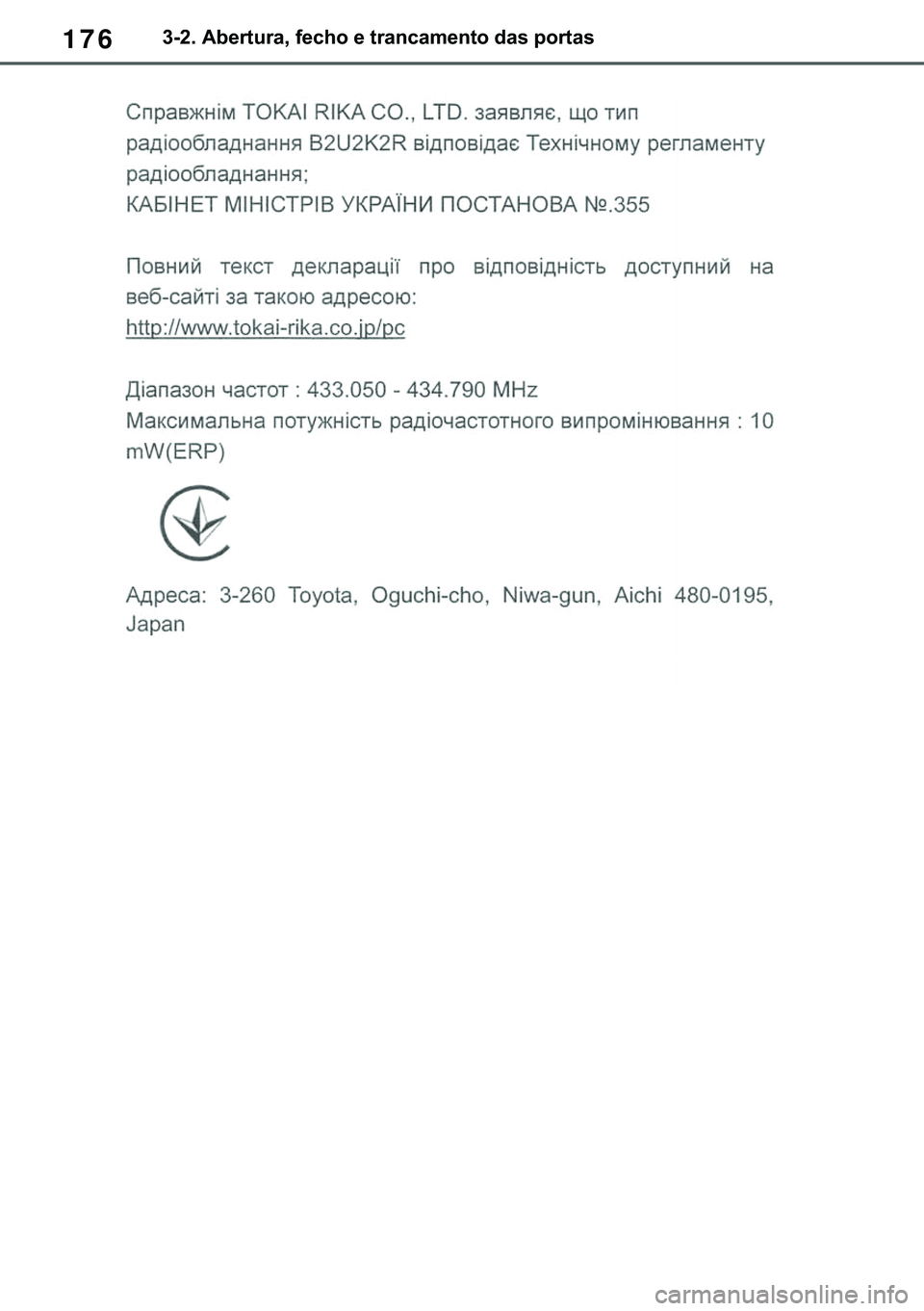 TOYOTA COROLLA 2021  Manual de utilização (in Portuguese) 176
�&�2�5�2�/�/�$ �+�9 �7�0�0�7 �(�(
������$�E�H�U�W�X�U�D���I�H�F�K�R��H��W�U�D�Q�F�D�P�H�Q�W�R��G�D�V��S�R�U�W�D�V
�������3������D������I�P���3�D�J�H�������:�H�G�
