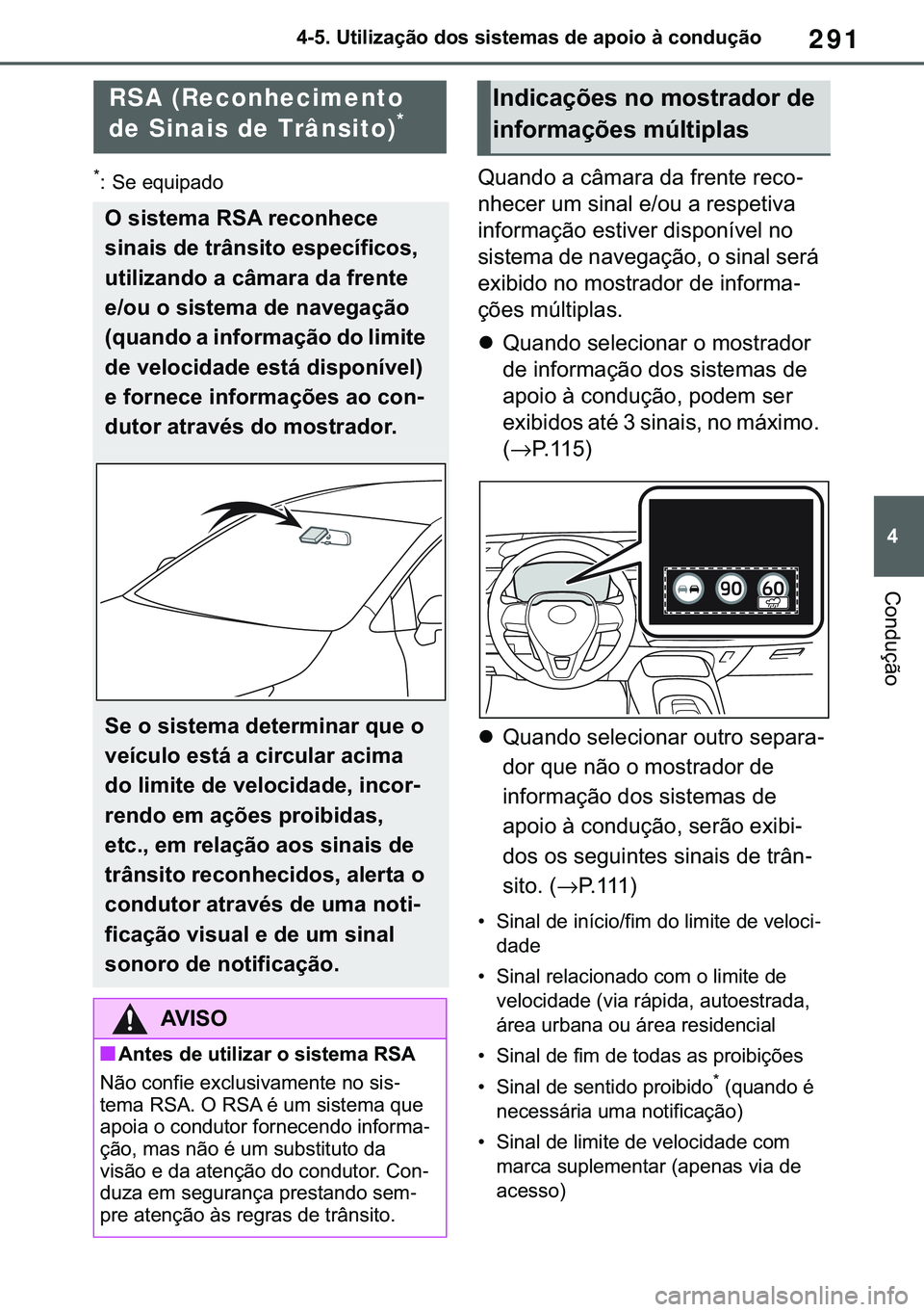 TOYOTA COROLLA 2020  Manual de utilização (in Portuguese) 291
�
�&�2�5�2�/�/�$ �+�9 �7�0�0�7 �(�(
������8�W�L�O�L�]�D�o�m�R��G�R�V��V�L�V�W�H�P�D�V��G�H��D�S�R�L�R��j��F�R�Q�G�X�o�m�R
�&�R�Q�G�X�o�m�R
�
� �6�H��H�T�X�L�S�D�G�R�4�X�D�Q�G�R��D�