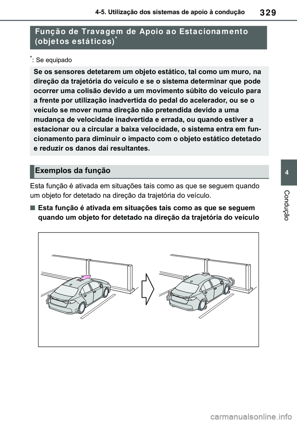 TOYOTA COROLLA 2020  Manual de utilização (in Portuguese) 329
�
�&�2�5�2�/�/�$ �+�9 �7�0�0�7 �(�(
������8�W�L�O�L�]�D�o�m�R��G�R�V��V�L�V�W�H�P�D�V��G�H��D�S�R�L�R��j��F�R�Q�G�X�o�m�R
�&�R�Q�G�X�o�m�R
�
� �6�H��H�T�X�L�S�D�G�R
<0028005600570044