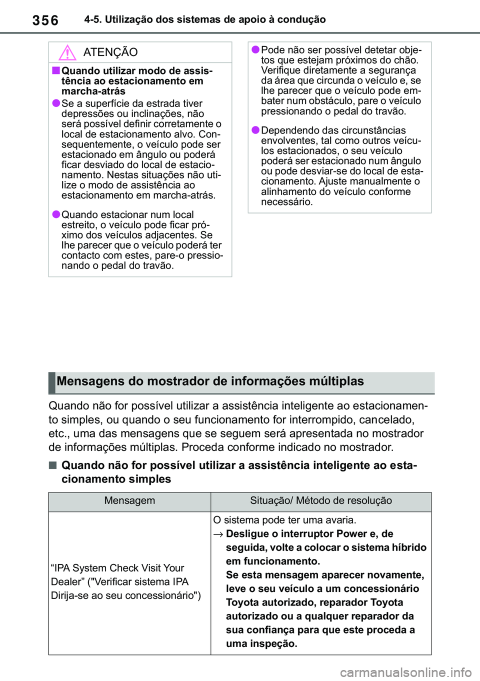 TOYOTA COROLLA 2021  Manual de utilização (in Portuguese) 356
�&�2�5�2�/�/�$ �+�9 �7�0�0�7 �(�(
������8�W�L�O�L�]�D�o�m�R��G�R�V��V�L�V�W�H�P�D�V��G�H��D�S�R�L�R��j��F�R�Q�G�X�o�m�R
<00340058004400510047005200030051006d0052000300490052005500030053