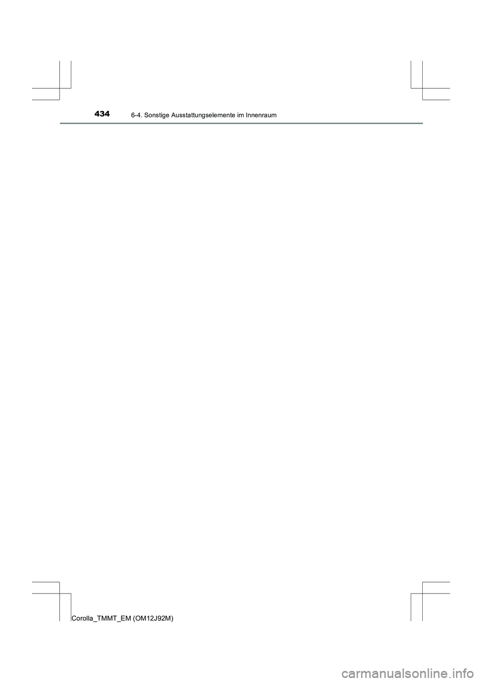 TOYOTA COROLLA 2017  Betriebsanleitungen (in German) 4346-4. Sonstige Ausstattungselemente im Innenraum
Corolla_TMMT_EM (OM12J92M) 