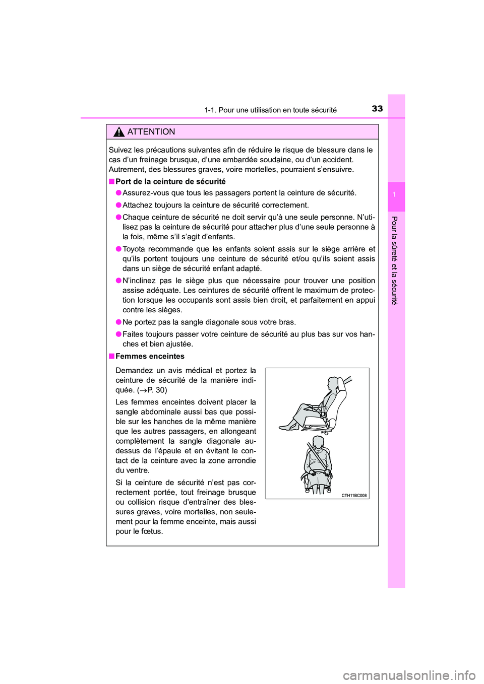 TOYOTA COROLLA 2016  Manuel du propriétaire (in French) 331-1. Pour une utilisation en toute sécurité
1
Pour la sûreté et la sécurité
COROLLA_TMMMS_TMMC_D (OM12J84D)
AT T E N T I O N
Suivez les précautions suivantes afin de réduire le risque de ble