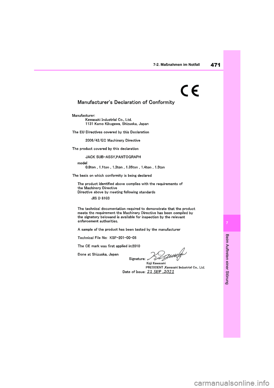 TOYOTA COROLLA CROSS 2023  Betriebsanleitungen (in German) 471
7 
7-2. Maßnahmen im Notfall
Beim Auftreten einer Störung 