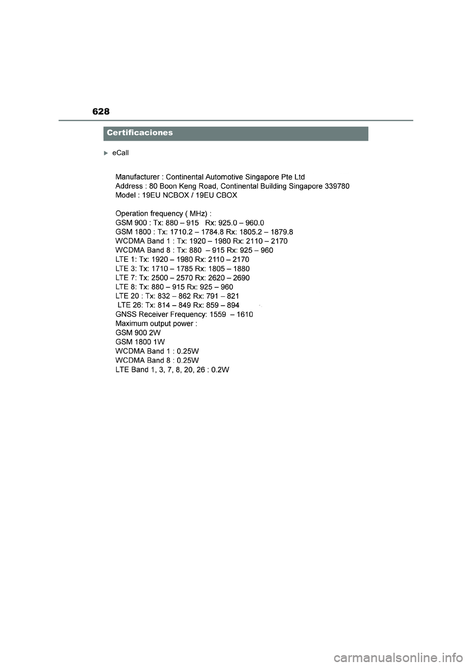 TOYOTA COROLLA HATCHBACK 2023  Manual del propietario (in Spanish) 628
eCall
Certificaciones 