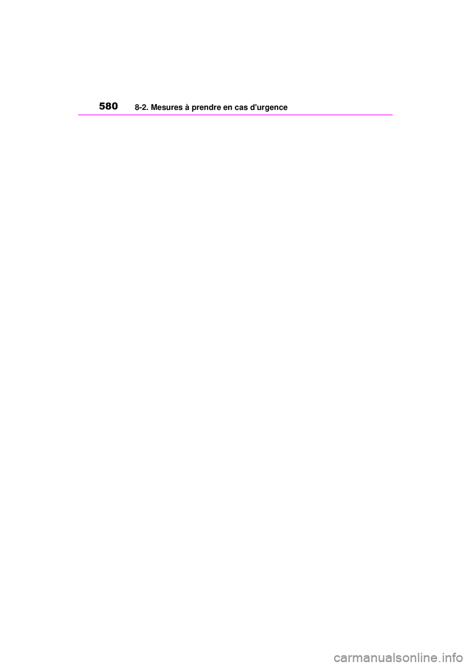 TOYOTA COROLLA HATCHBACK 2021  Manuel du propriétaire (in French) 5808-2. Mesures à prendre en cas durgence
COROLLA H/B_D 