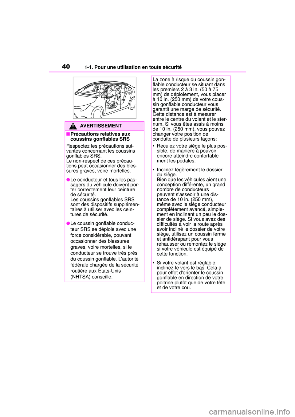 TOYOTA COROLLA HYBRID 2020 Manuel du propriétaire (in French) 401-1. Pour une utilisation en toute sécurité
COROLLA HV_D
AVERTISSEMENT
■Précautions relatives aux
coussins gonflables SRS
Respectez les précautions sui-
vantes concernant les coussins
gonfla TOYOTA COROLLA HYBRID 2020 Manuel du propriétaire (in French) 401-1. Pour une utilisation en toute sécurité
COROLLA HV_D
AVERTISSEMENT
■Précautions relatives aux
coussins gonflables SRS
Respectez les précautions sui-
vantes concernant les coussins
gonfla