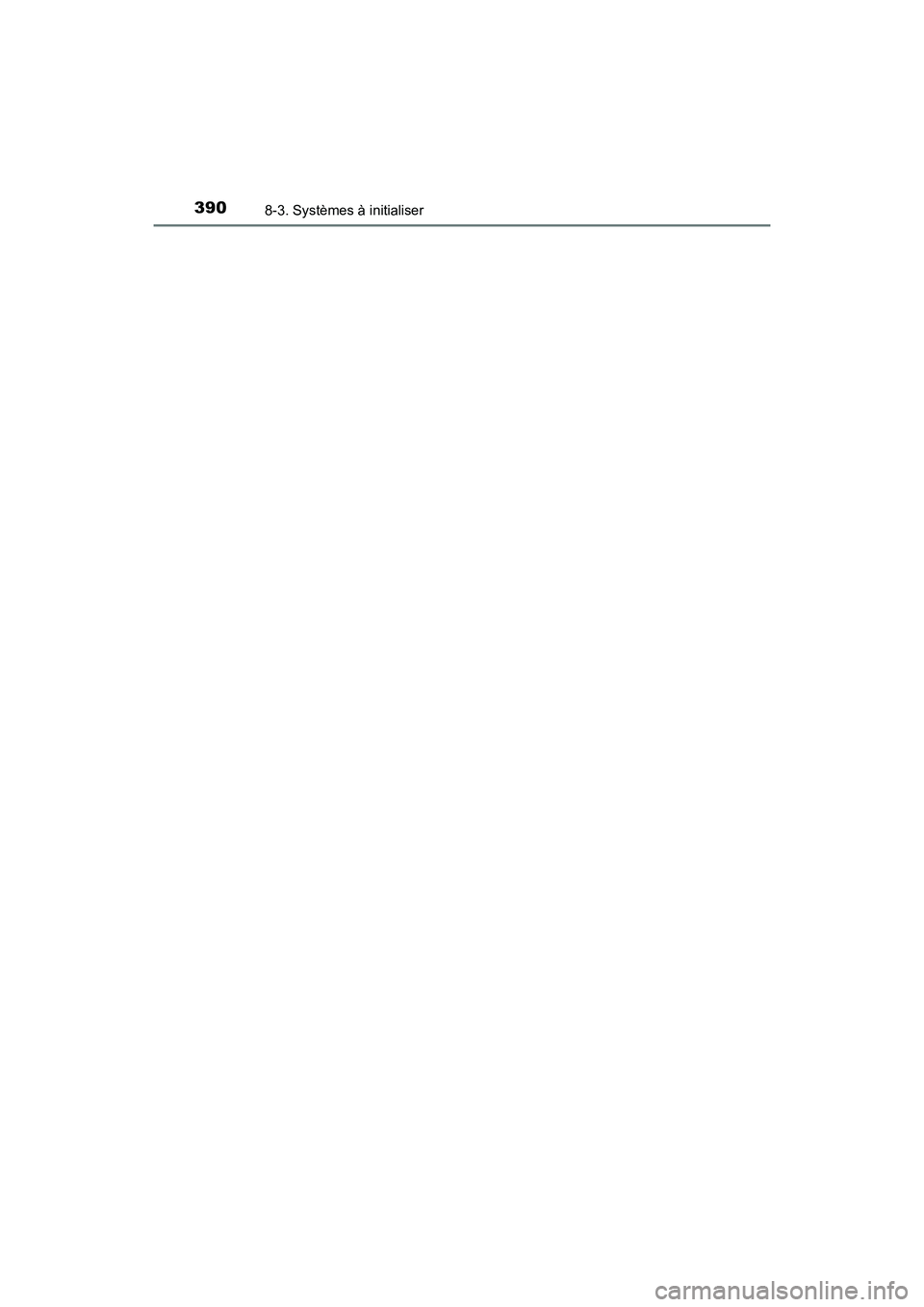 TOYOTA COROLLA IM 2018  Manuel du propriétaire (in French) 3908-3. Systèmes à initialiser
COROLLA iM_D (OM12M42D) 