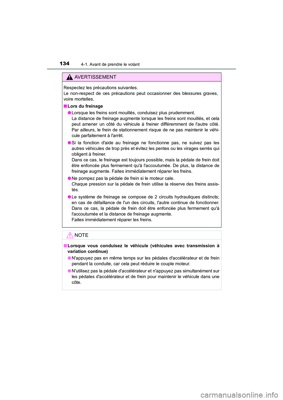 TOYOTA COROLLA IM 2017 Manuel du propriétaire (in French) 1344-1. Avant de prendre le volant
COROLLA iM_D (OM12K64D)
AVERTISSEMENT
Respectez les précautions suivantes.
Le non-respect de ces précautions peut occasionner des blessures graves,
voire mortelle TOYOTA COROLLA IM 2017 Manuel du propriétaire (in French) 1344-1. Avant de prendre le volant
COROLLA iM_D (OM12K64D)
AVERTISSEMENT
Respectez les précautions suivantes.
Le non-respect de ces précautions peut occasionner des blessures graves,
voire mortelle
