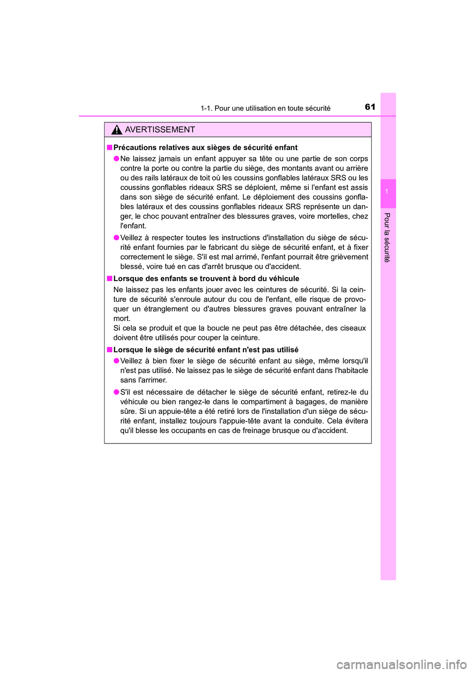 TOYOTA COROLLA IM 2017 Manuel du propriétaire (in French) 611-1. Pour une utilisation en toute sécurité
1
Pour la sécurité
COROLLA iM_D (OM12K64D)
AVERTISSEMENT
■Précautions relatives aux sièges de sécurité enfant
●Ne laissez jamais un enfant app TOYOTA COROLLA IM 2017 Manuel du propriétaire (in French) 611-1. Pour une utilisation en toute sécurité
1
Pour la sécurité
COROLLA iM_D (OM12K64D)
AVERTISSEMENT
■Précautions relatives aux sièges de sécurité enfant
●Ne laissez jamais un enfant app