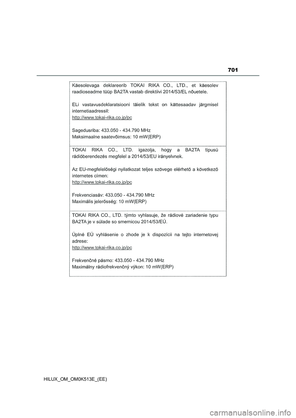 TOYOTA HILUX 2022  Owners Manual 701
HILUX_OM_OM0K513E_(EE) 