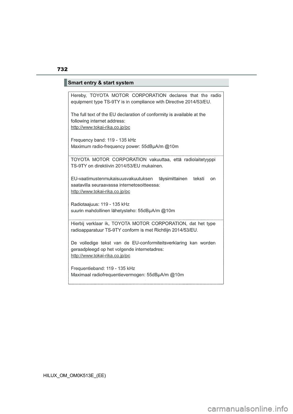 TOYOTA HILUX 2022  Owners Manual 732
HILUX_OM_OM0K513E_(EE)
Smart entry & start system 