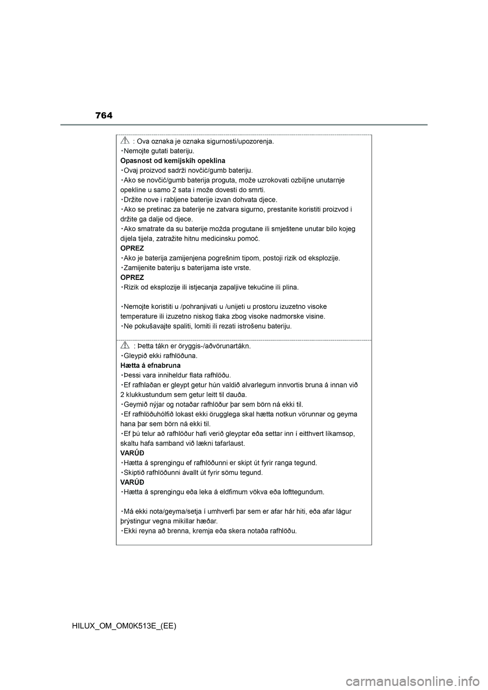 TOYOTA HILUX 2022  Owners Manual 764
HILUX_OM_OM0K513E_(EE) 