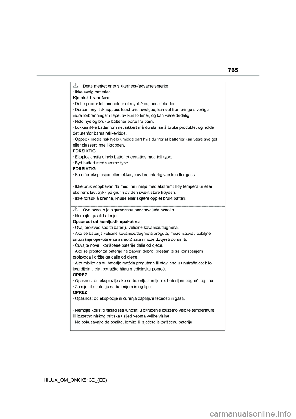 TOYOTA HILUX 2022  Owners Manual 765
HILUX_OM_OM0K513E_(EE) 