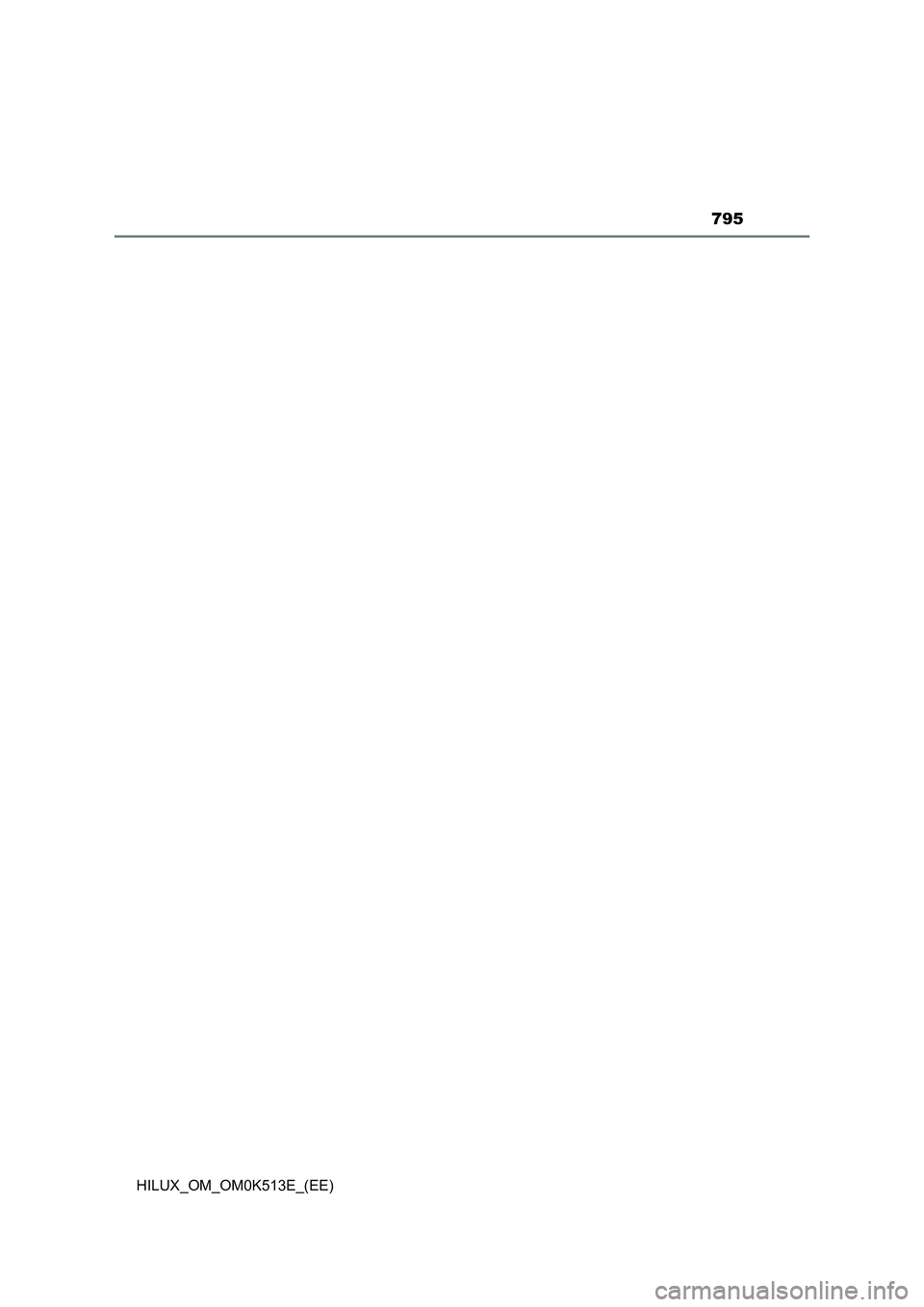 TOYOTA HILUX 2022  Owners Manual 795
HILUX_OM_OM0K513E_(EE) 