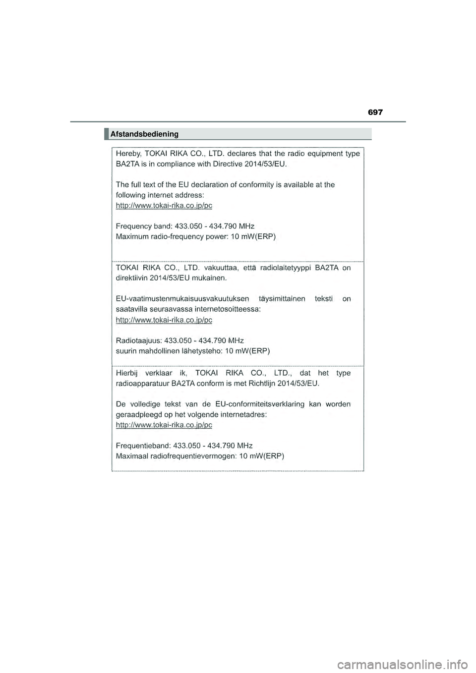 TOYOTA HILUX 2022  Instructieboekje (in Dutch) 697
HILUX_OM_OM0K513E_(EE)
Afstandsbediening
HILUX_OM_OM0K513E_(EE).book  Page 697  Wednesday, May 26, 2021  11:09 AM 