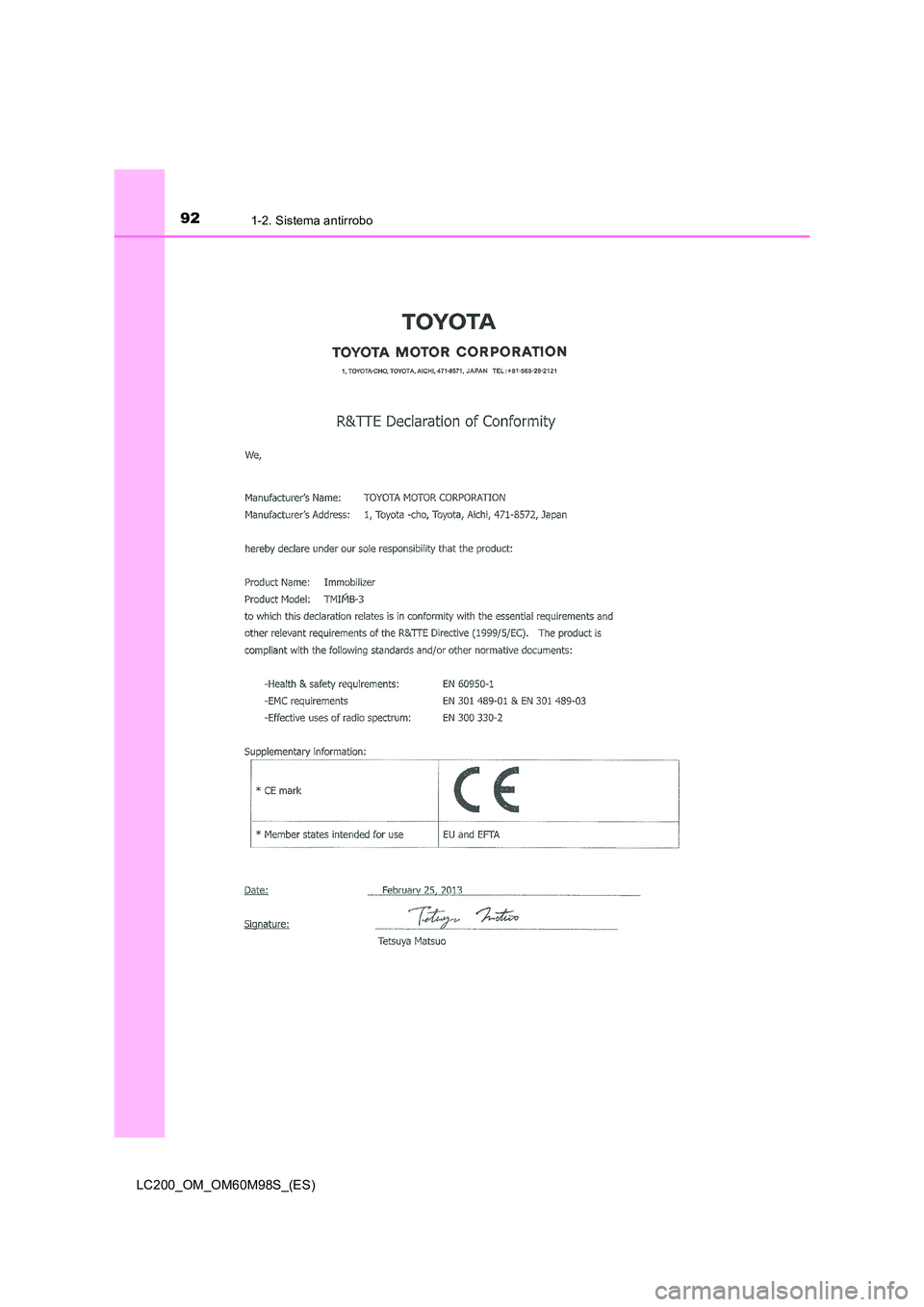 TOYOTA LAND CRUISER 2015  Manual del propietario (in Spanish) 921-2. Sistema antirrobo
LC200_OM_OM60M98S_(ES) 