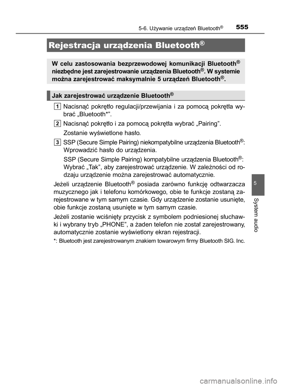 TOYOTA LAND CRUISER 2016 Instrukcja obsługi (in Polish) Nacisnàç pokr´t∏o regulacji/przewijania i za pomocà pokr´t∏a wy-
braç „Bluetooth*”.
Nacisnàç pokr´t∏o i za pomocà pokr´t∏a wybraç „Pairing”.
Zostanie wyÊwietlone has TOYOTA LAND CRUISER 2016 Instrukcja obsługi (in Polish) Nacisnàç pokr´t∏o regulacji/przewijania i za pomocà pokr´t∏a wy-
braç „Bluetooth*”.
Nacisnàç pokr´t∏o i za pomocà pokr´t∏a wybraç „Pairing”.
Zostanie wyÊwietlone has
