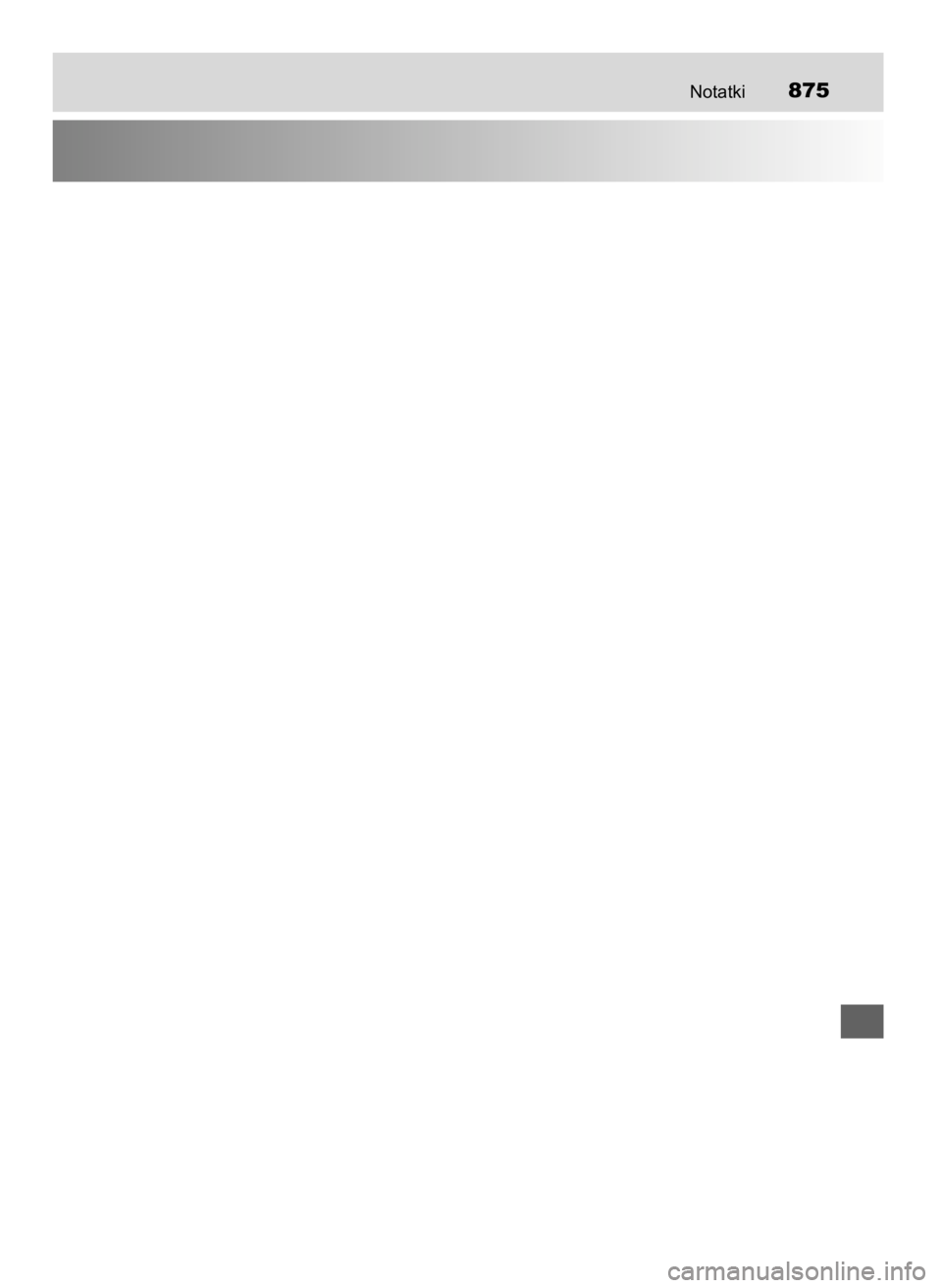 TOYOTA LAND CRUISER 2016  Instrukcja obsługi (in Polish) Notatki875
48 LC200 V8 OM60M95E  27/9/16  14:18  Page 875    (Black plate) 