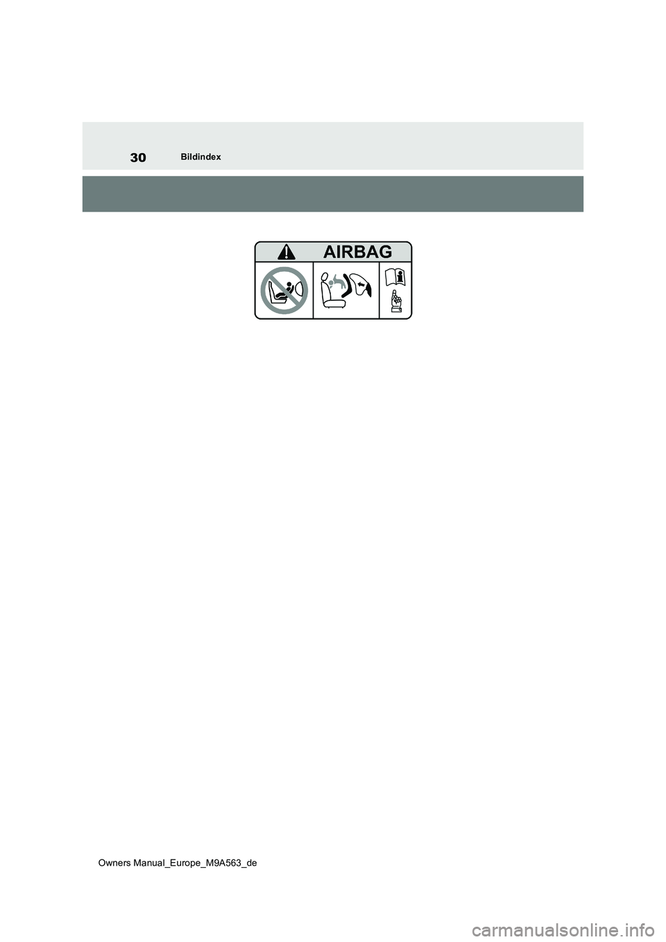 TOYOTA MIRAI 2023  Betriebsanleitungen (in German) 30
Owners Manual_Europe_M9A563_de
Bildindex 