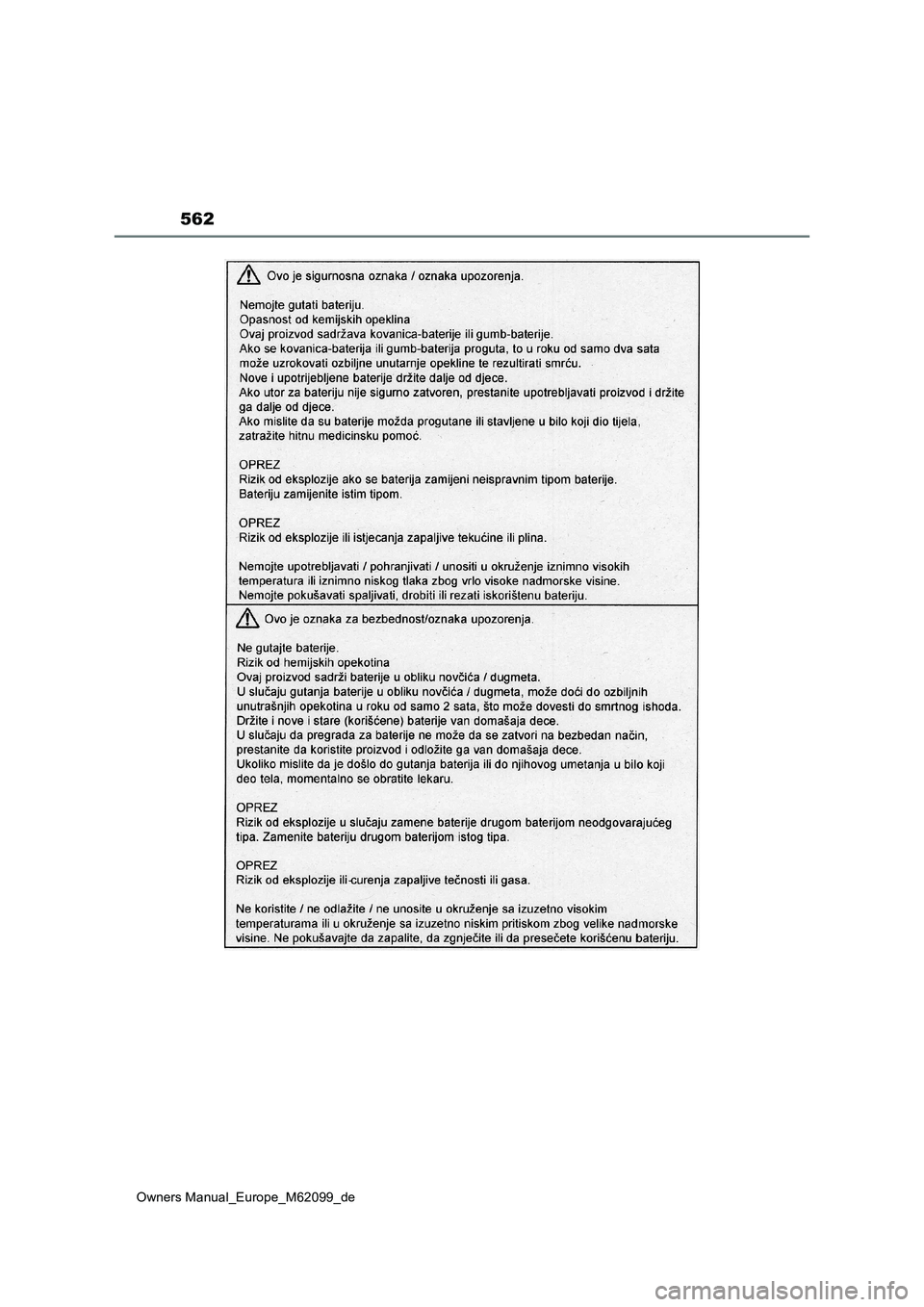 TOYOTA MIRAI 2021  Betriebsanleitungen (in German) 562
Owners Manual_Europe_M62099_de 