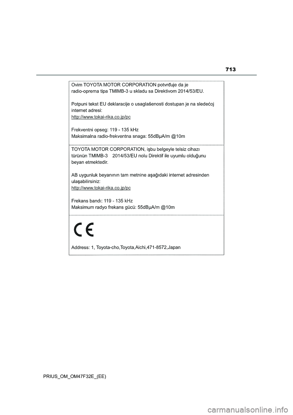 TOYOTA PRIUS 2023  Owners Manual 713
PRIUS_OM_OM47F32E_(EE) 