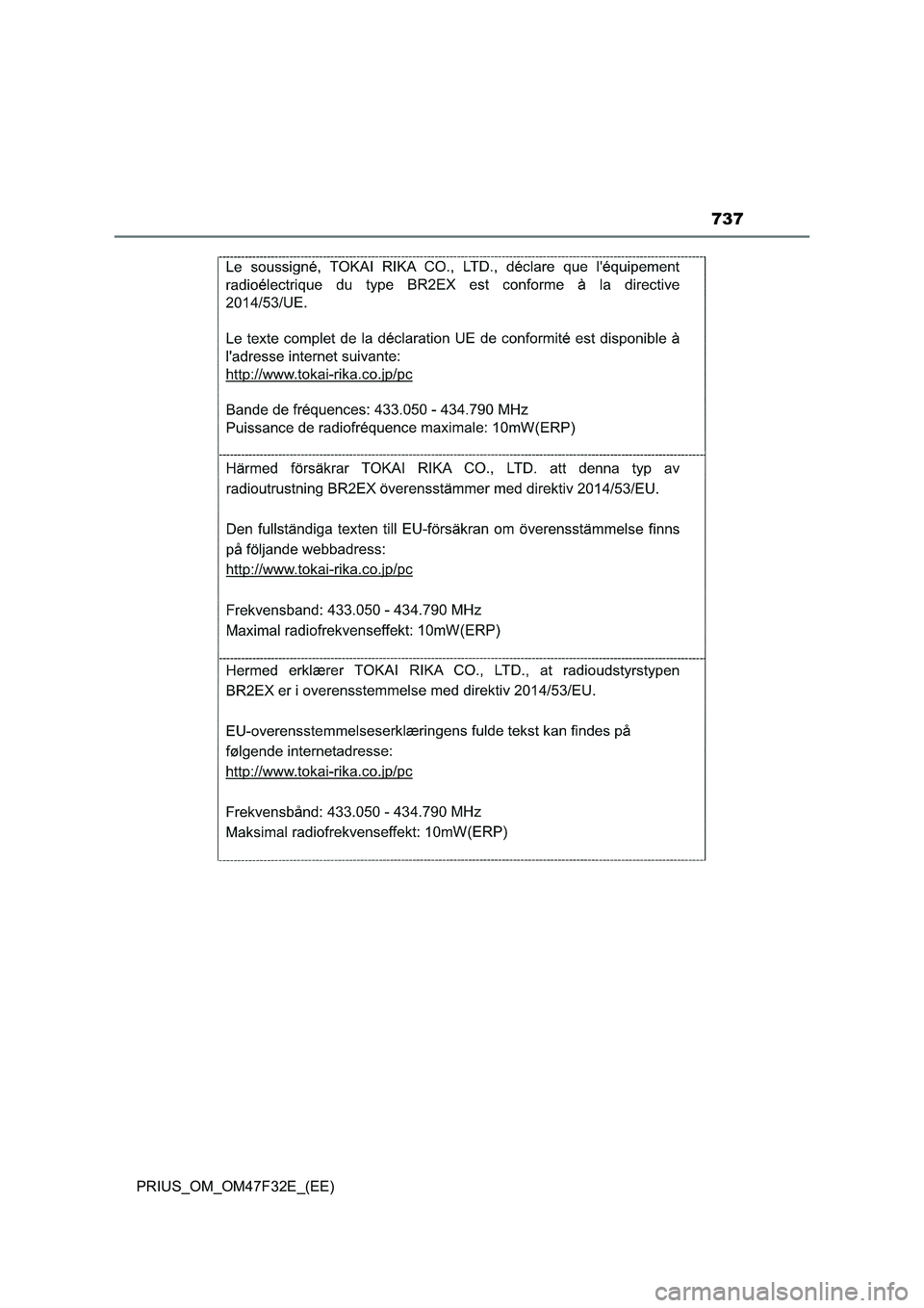 TOYOTA PRIUS 2023  Owners Manual 737
PRIUS_OM_OM47F32E_(EE) 