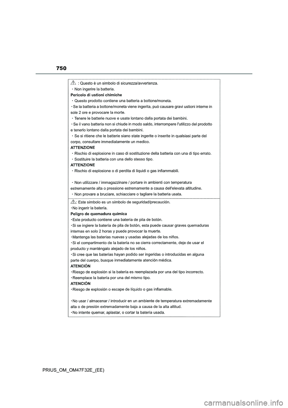 TOYOTA PRIUS 2023  Owners Manual 750
PRIUS_OM_OM47F32E_(EE) 