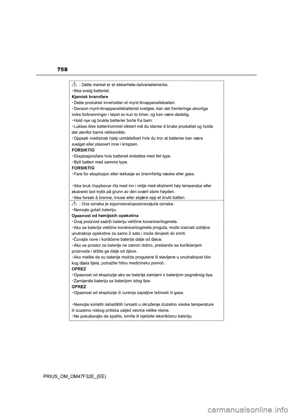 TOYOTA PRIUS 2023  Owners Manual 758
PRIUS_OM_OM47F32E_(EE) 
