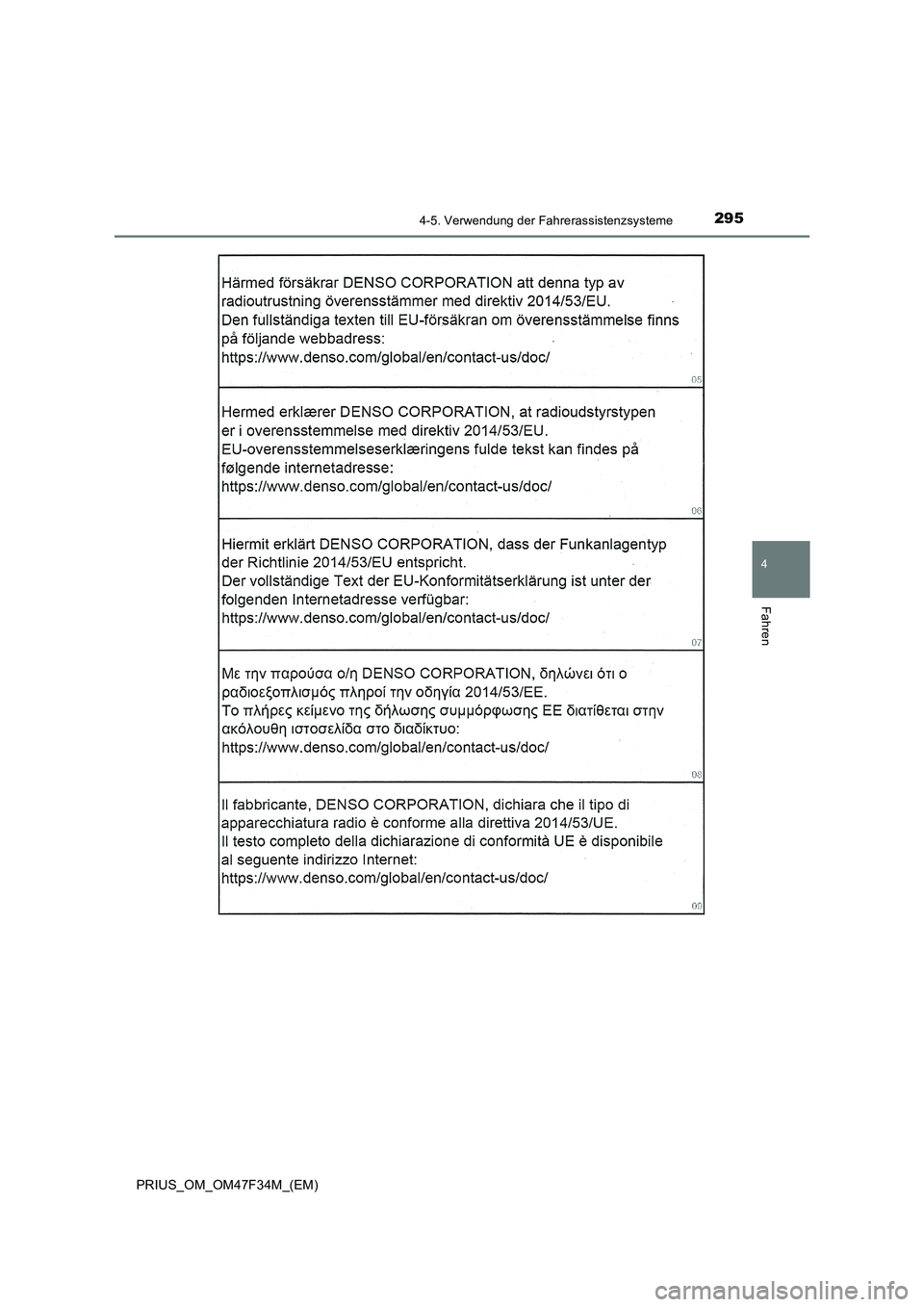 TOYOTA PRIUS 2023  Betriebsanleitungen (in German) 2954-5. Verwendung der Fahrerassistenzsysteme
4
Fahren
PRIUS_OM_OM47F34M_(EM) 
