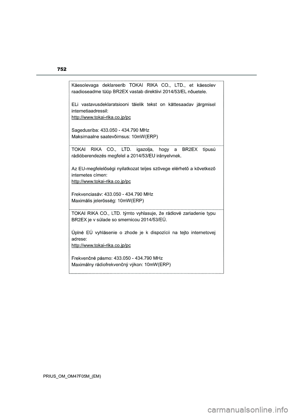 TOYOTA PRIUS 2022  Betriebsanleitungen (in German) 752
PRIUS_OM_OM47F05M_(EM) 
