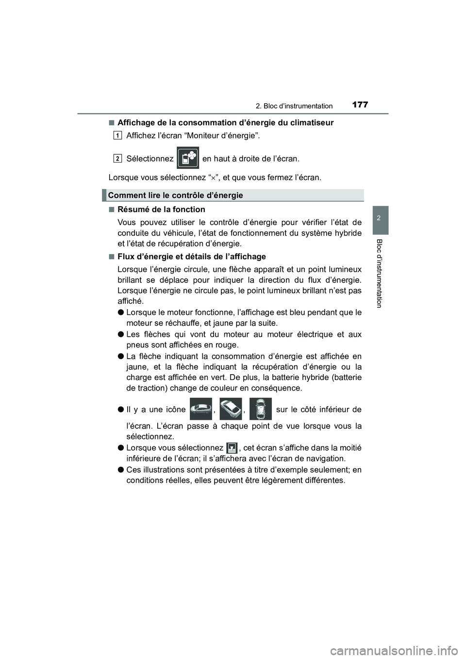 TOYOTA PRIUS 2019 Manuel du propriétaire (in French) PRIUS_OM_OM47C35D_(D)
1772. Bloc d’instrumentation
2
Bloc d’instrumentation
■Affichage de la consommation d’énergie du climatiseurAffichez l’écran “Moniteur d’énergie”.
Sélectionne TOYOTA PRIUS 2019 Manuel du propriétaire (in French) PRIUS_OM_OM47C35D_(D)
1772. Bloc d’instrumentation
2
Bloc d’instrumentation
■Affichage de la consommation d’énergie du climatiseurAffichez l’écran “Moniteur d’énergie”.
Sélectionne
