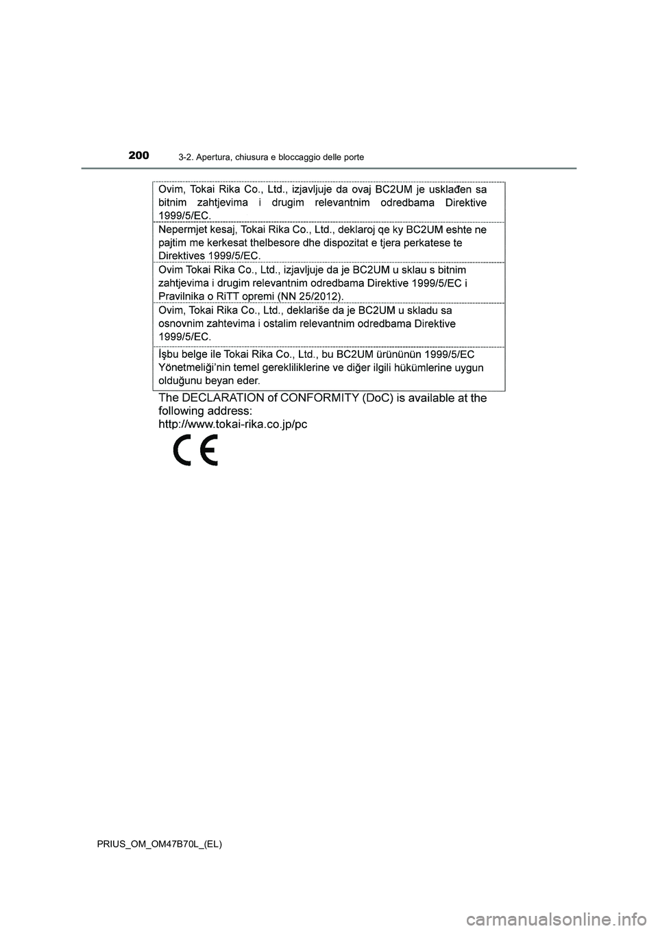 TOYOTA PRIUS 2017  Manuale duso (in Italian) 2003-2. Apertura, chiusura e bloccaggio delle porte
PRIUS_OM_OM47B70L_(EL) 
