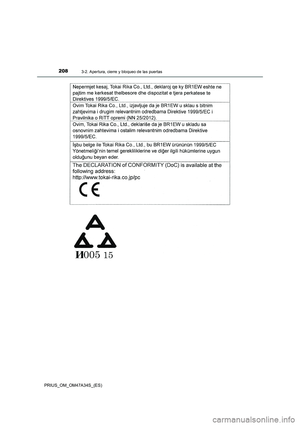 TOYOTA PRIUS 2015  Manual del propietario (in Spanish) 2083-2. Apertura, cierre y bloqueo de las puertas
PRIUS_OM_OM47A34S_(ES) 