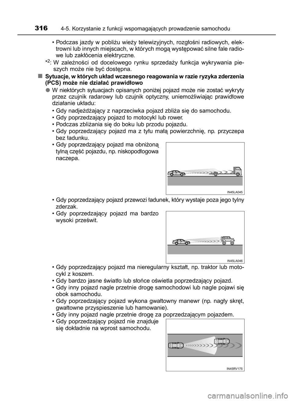 TOYOTA PRIUS 2016 Instrukcja obsługi (in Polish) • Podczas jazdy w pobli˝u wie˝y telewizyjnych, rozg∏oÊni radiowych, elek-
trowni lub innych miejscach, w których mogà wyst´powaç silne fale radio-
we lub zak∏ócenia elektryczne.
* TOYOTA PRIUS 2016 Instrukcja obsługi (in Polish) • Podczas jazdy w pobli˝u wie˝y telewizyjnych, rozg∏oÊni radiowych, elek-
trowni lub innych miejscach, w których mogà wyst´powaç silne fale radio-
we lub zak∏ócenia elektryczne.
*