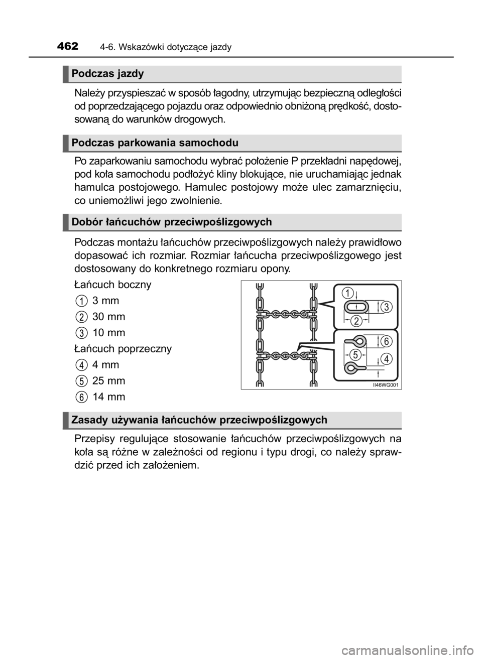 TOYOTA PRIUS 2016 Instrukcja obsługi (in Polish) Nale˝y przyspieszaç w sposób ∏agodny, utrzymujàc bezpiecznà odleg∏oÊci
od poprzedzajàcego pojazdu oraz odpowiednio obni˝onà pr´dkoÊç, dosto-
sowanà do warunków drogowych.
Po zaparkow TOYOTA PRIUS 2016 Instrukcja obsługi (in Polish) Nale˝y przyspieszaç w sposób ∏agodny, utrzymujàc bezpiecznà odleg∏oÊci
od poprzedzajàcego pojazdu oraz odpowiednio obni˝onà pr´dkoÊç, dosto-
sowanà do warunków drogowych.
Po zaparkow