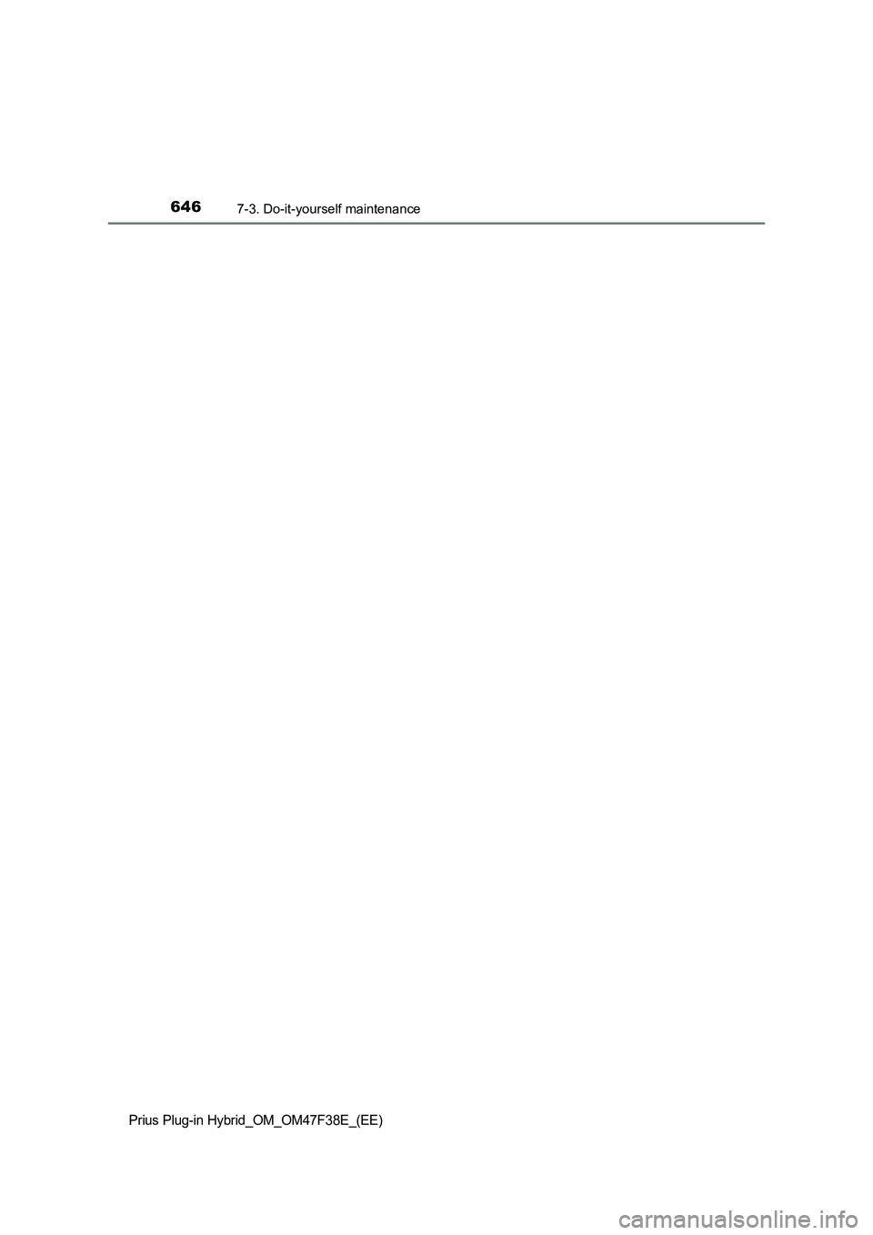 TOYOTA PRIUS PLUG-IN HYBRID 2023  Owners Manual 6467-3. Do-it-yourself maintenance
Prius Plug-in Hybrid_OM_OM47F38E_(EE) 