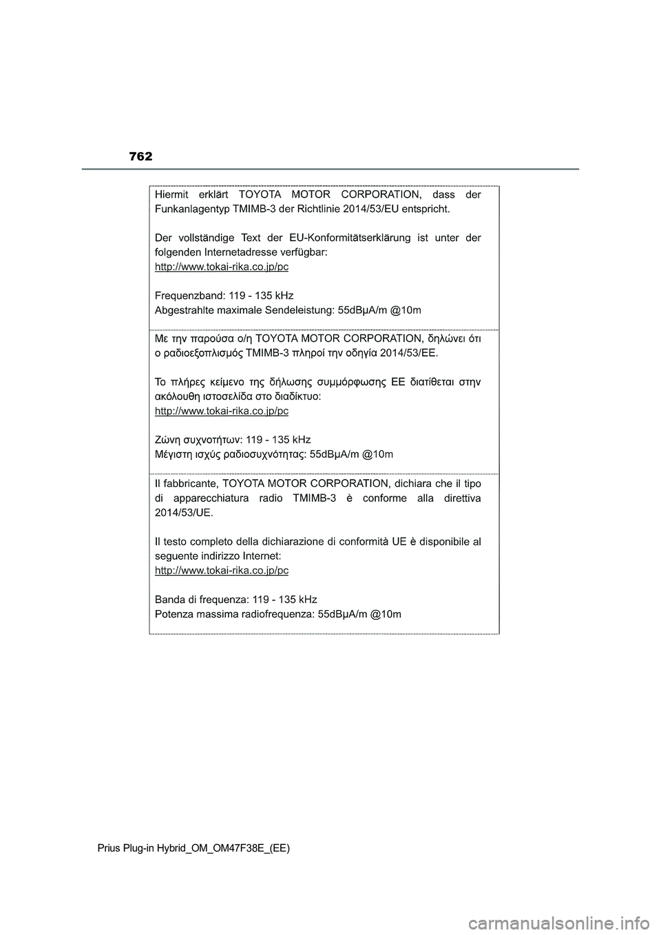 TOYOTA PRIUS PLUG-IN HYBRID 2023  Owners Manual 762
Prius Plug-in Hybrid_OM_OM47F38E_(EE) 