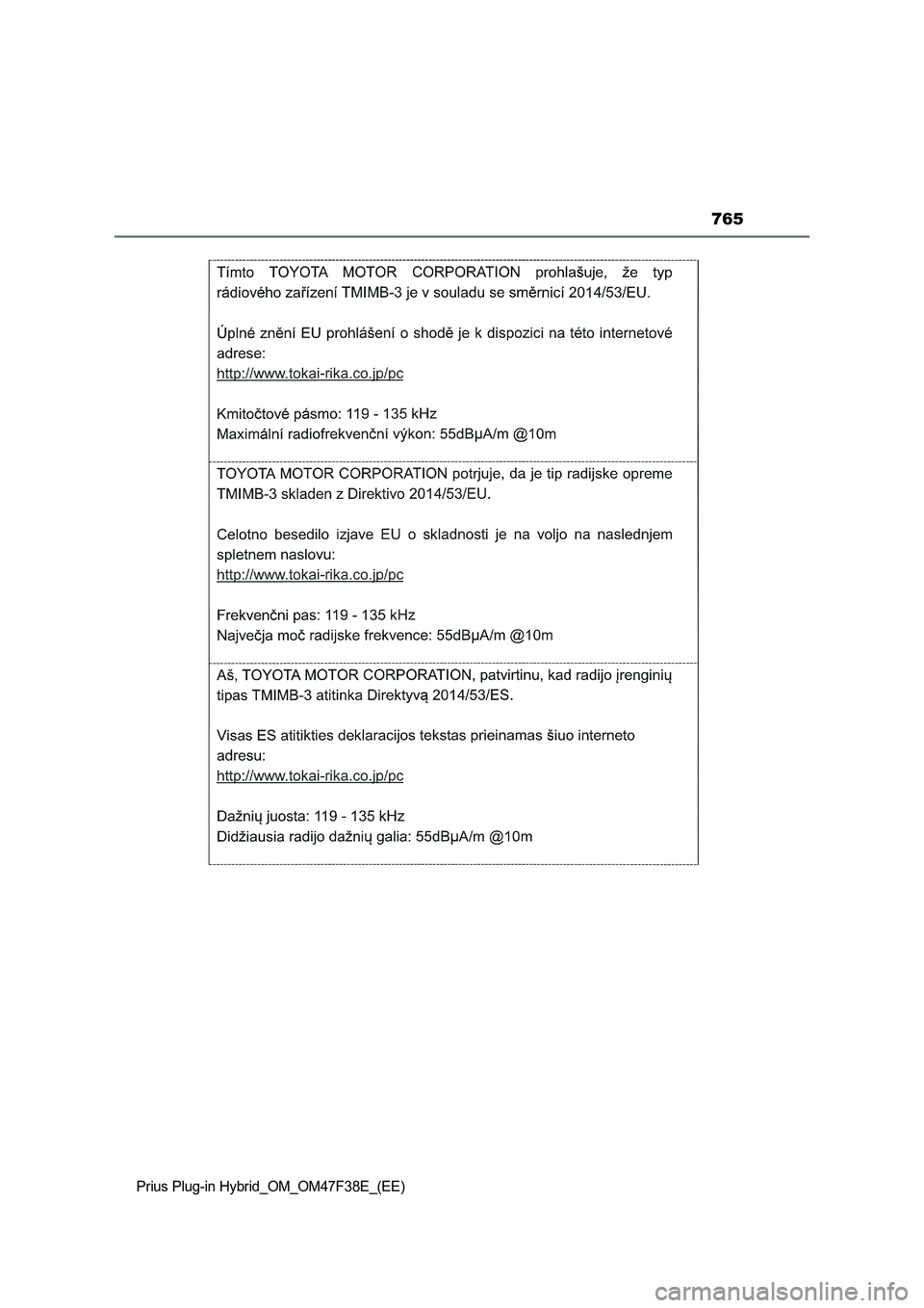 TOYOTA PRIUS PLUG-IN HYBRID 2023  Owners Manual 765
Prius Plug-in Hybrid_OM_OM47F38E_(EE) 