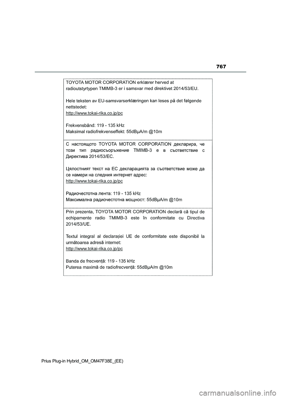 TOYOTA PRIUS PLUG-IN HYBRID 2023  Owners Manual 767
Prius Plug-in Hybrid_OM_OM47F38E_(EE) 