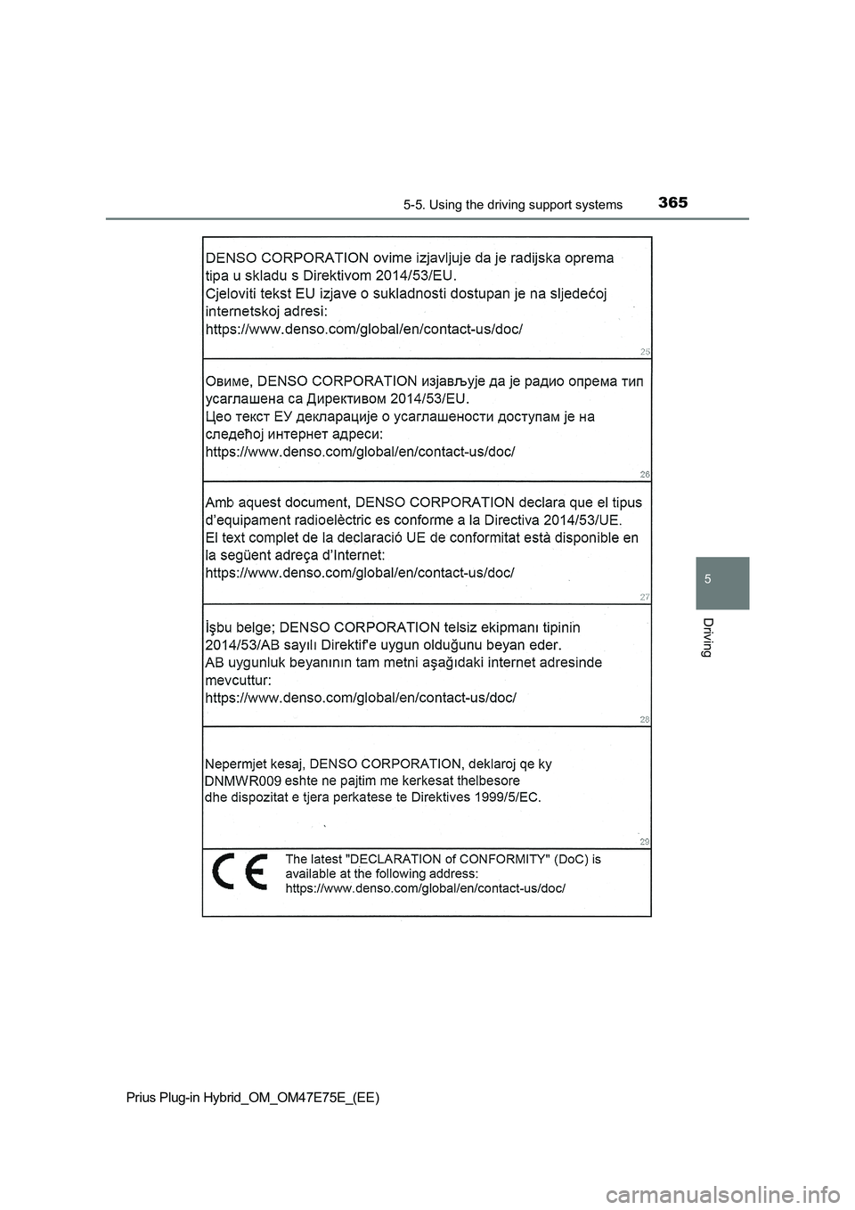 TOYOTA PRIUS PLUG-IN HYBRID 2022  Owners Manual 3655-5. Using the driving support systems
Prius Plug-in Hybrid_OM_OM47E75E_(EE)
5
Driving 