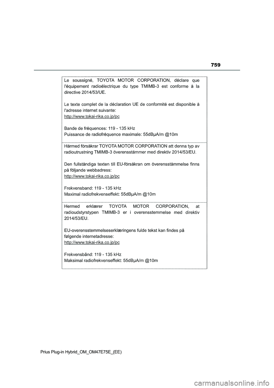 TOYOTA PRIUS PLUG-IN HYBRID 2022  Owners Manual 759
Prius Plug-in Hybrid_OM_OM47E75E_(EE) 