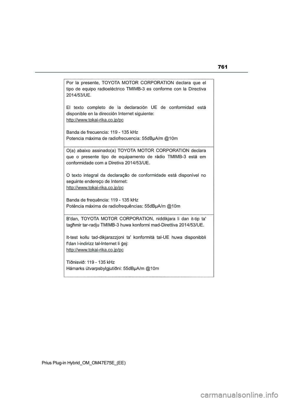 TOYOTA PRIUS PLUG-IN HYBRID 2022  Owners Manual 761
Prius Plug-in Hybrid_OM_OM47E75E_(EE) 