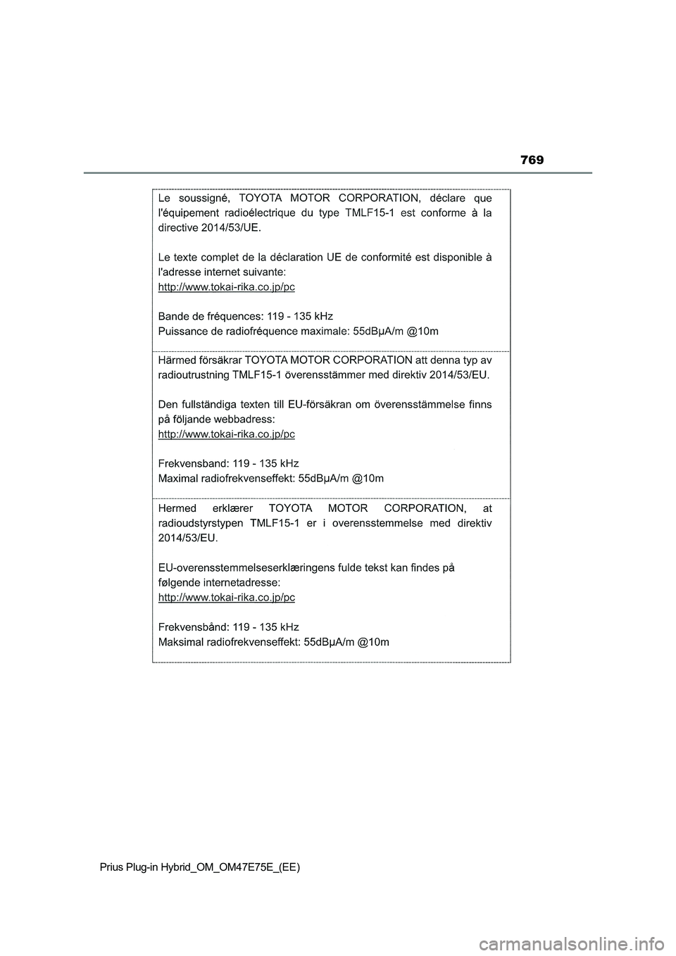 TOYOTA PRIUS PLUG-IN HYBRID 2022  Owners Manual 769
Prius Plug-in Hybrid_OM_OM47E75E_(EE) 